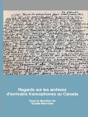 cover image of Regards sur les archives d'écrivains francophones au Canada